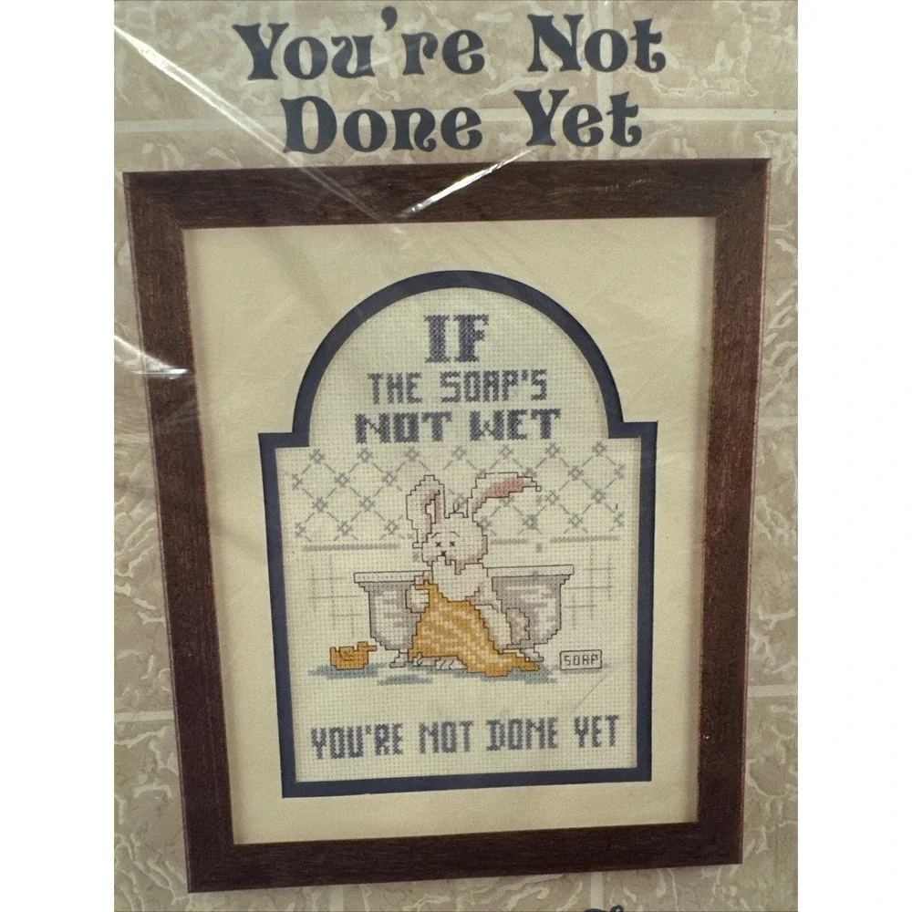 You're Not Done Yet Three Needles Counted Cross Stitch Pattern Bathroom NOS